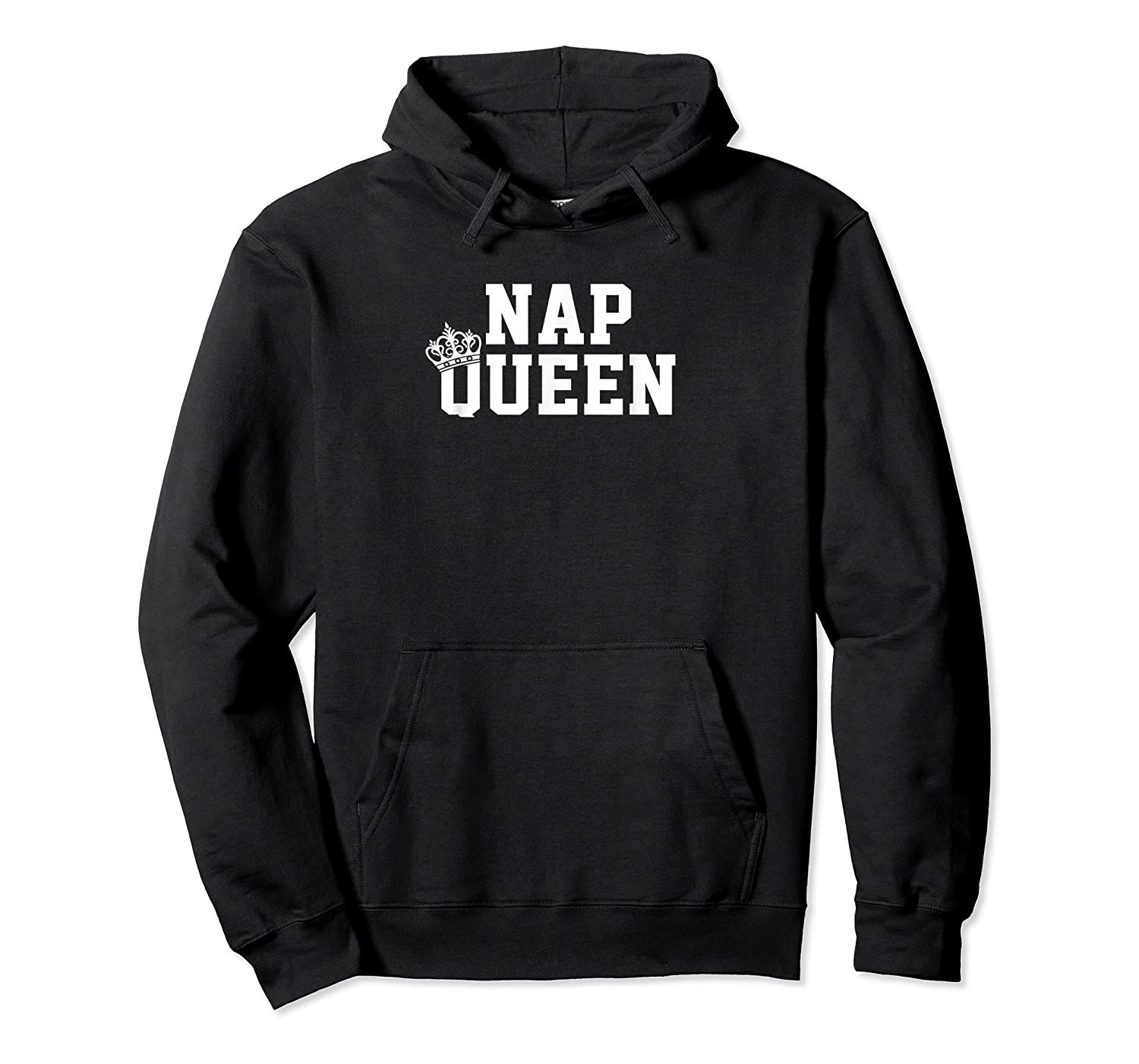 Women’s Nap Queen Pullover Hoodie, T-Shirt, Sweatshirt