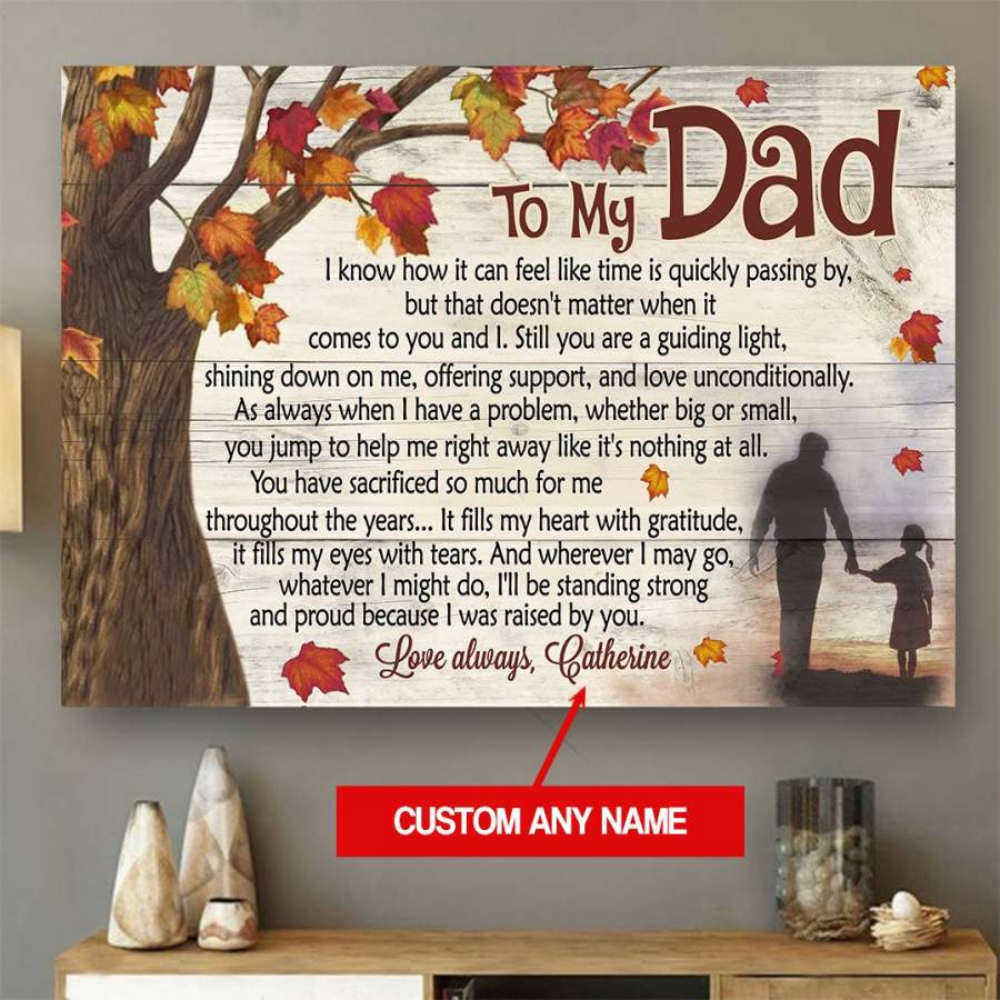 Famth – Customize To my dad I was raised by you – Poster – Poster for dads, gifts for dads, presents for dads, gift idea for dads