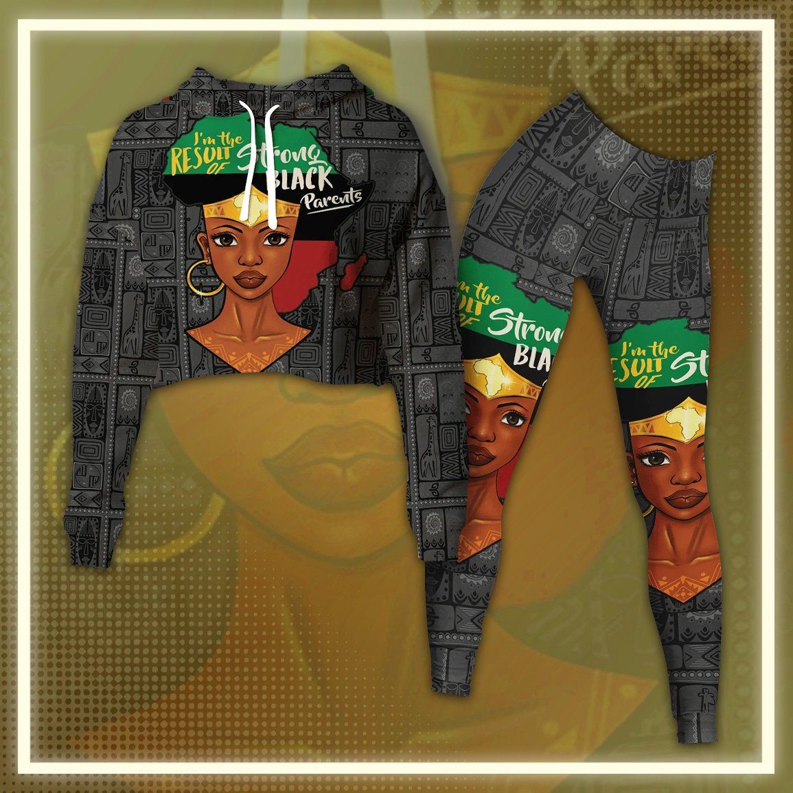 I’m The Result Of Strong Black Parents Cropped Hoodie & Leggings Set