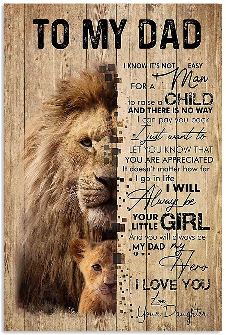 Skitongifts Poster No Frame, Lion Daughter To My Dad I Know It’S Not Easy For A Man To Raise A Child And There Isway, Wall Art Decor