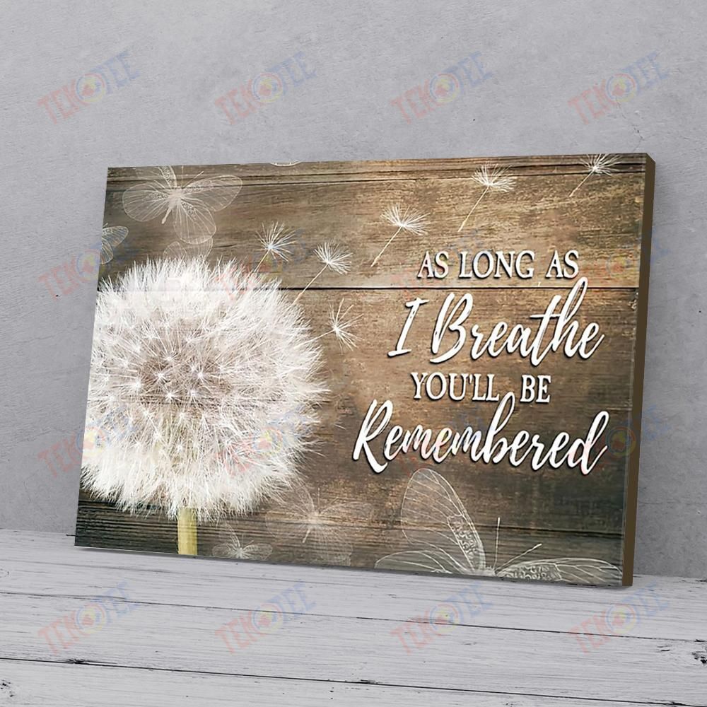 Canvas Art Prints As Long As I Breathe You’Re Remembered Dandelion Butterfly Canvas Stunning� Canvas Home Decoration