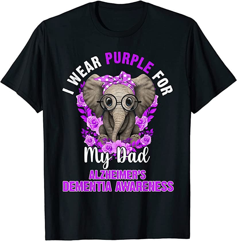 I Wear Purple For Dad Dementia Awareness Elephant T-Shirt