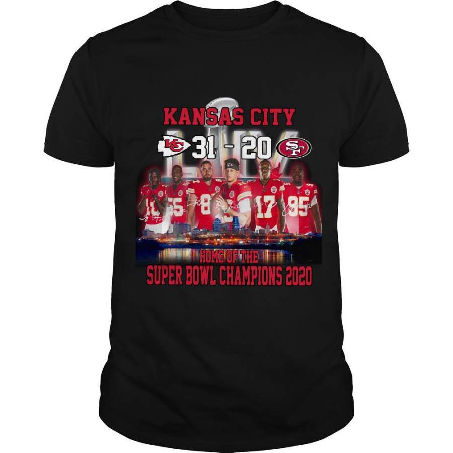 Kansas city 31 – 20 San Francisco 49ers home of the super bowl champions 2020 shirt