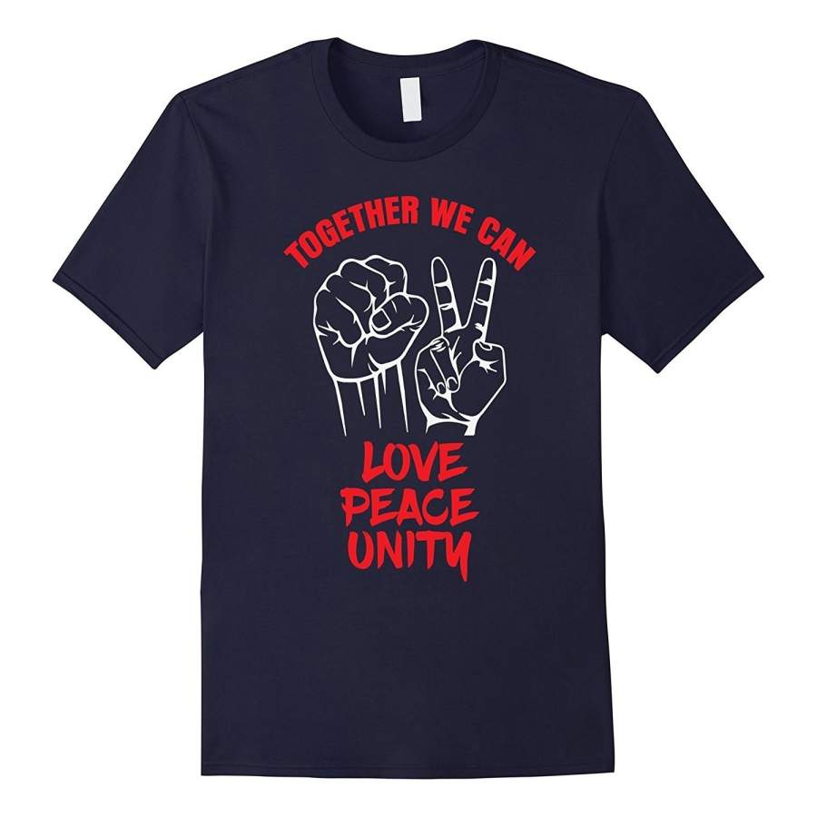 Together We Can – Love Peace Unity Men Summer T-Shirt