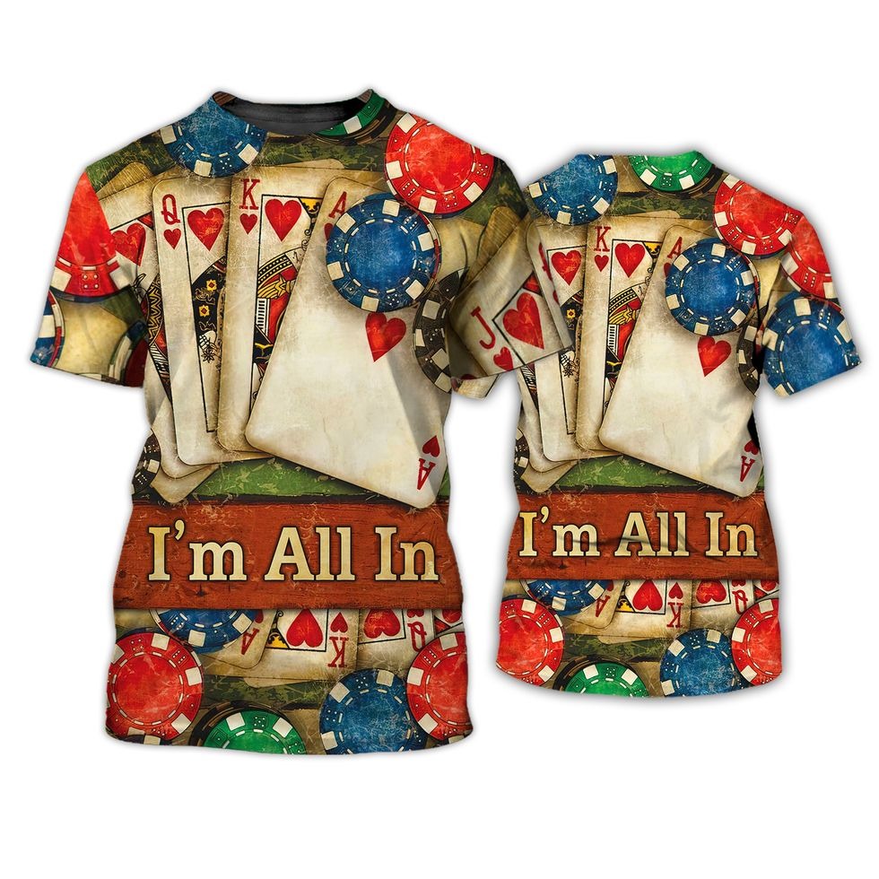 Poker I’M All In 3D Tshirt, Shirt For Pocker Man And Women, Pocker Shirts