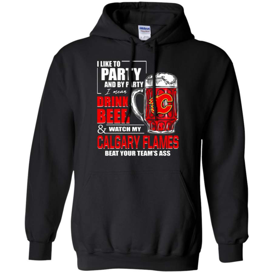 AGR I Like To Drink Beer & Watch My Calgary Flames Ice Hockey Hoodie