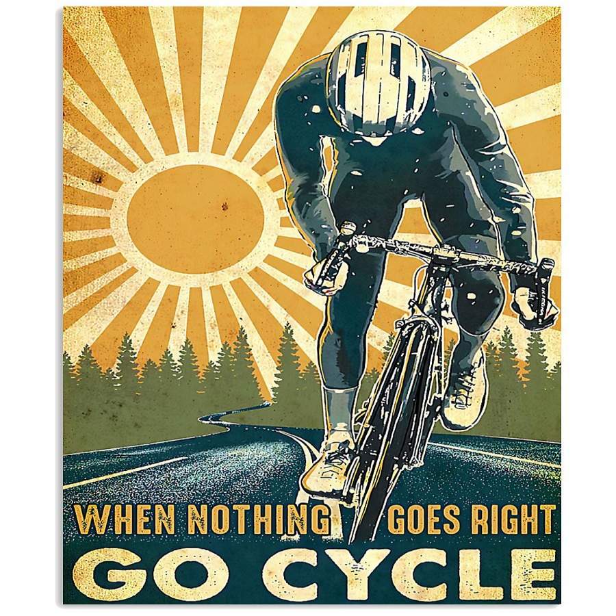 MP0411 – Cycling – When nothing goes right go cycle- Poster