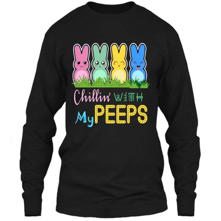 Chillin With My Peeps Easter Bunny T-Shirt April Fools Day LS Ultra Cotton Tshirt