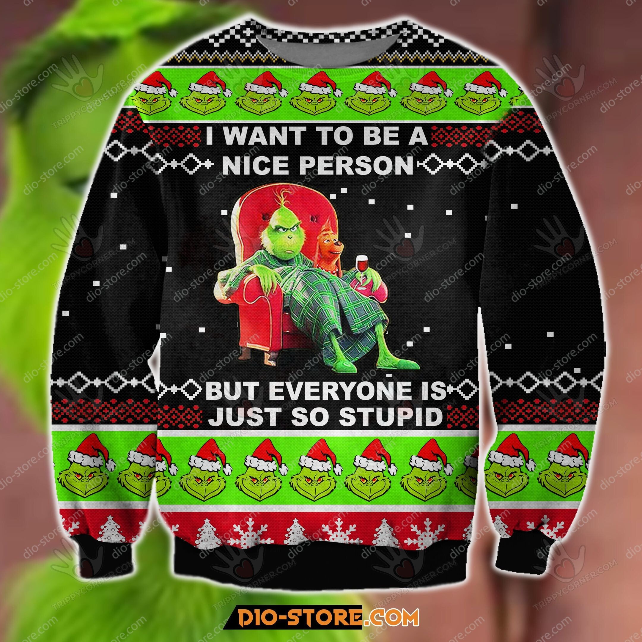 The Grinch I Want To Be A Nice Person But… Ugly Sweater Christmas Gift