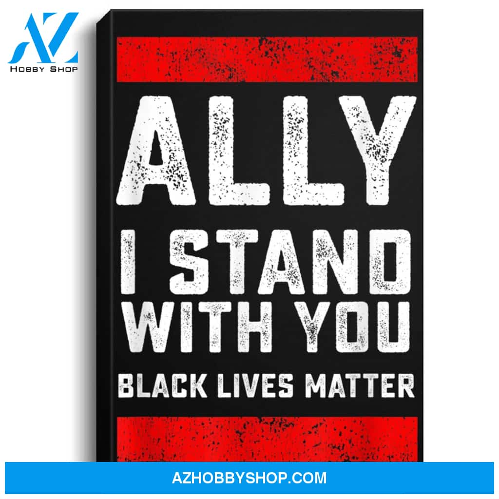 Black Lives Matter Ally I Stand With You Portrait Canvas