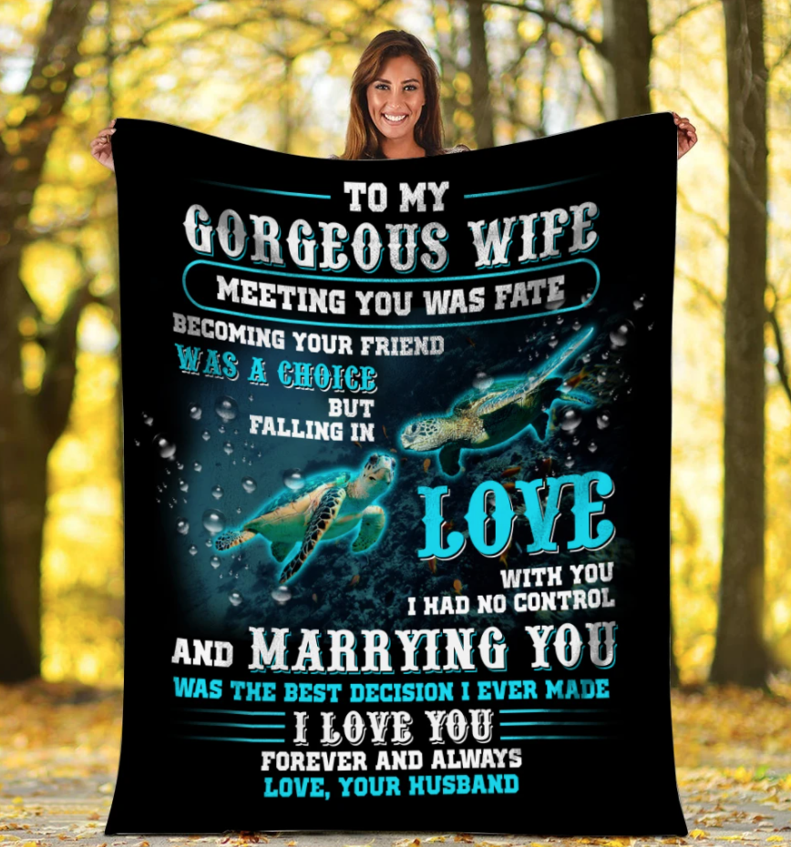 To My Gorgeous Wife I Love You Forever And Always, Turtle Couple Fleece Blanket Gift For Valentine Home Decor Bedding Couch Sofa Soft And Comfy Cozy