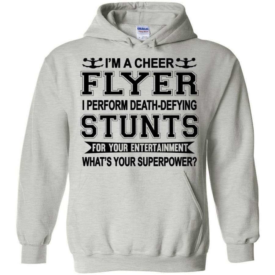 I’m A Cheer Flyer What’s Your Superpower? Cheer Flyer Hoodies