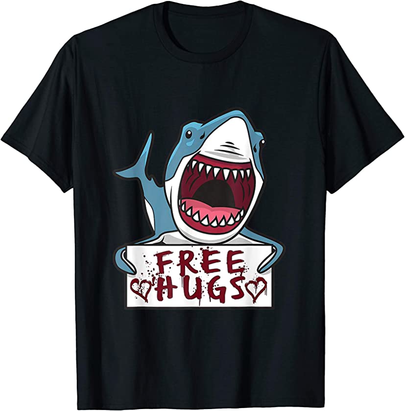 Shark Giving Free Hugs Tee – Funny Shark Quotes T-Shirt