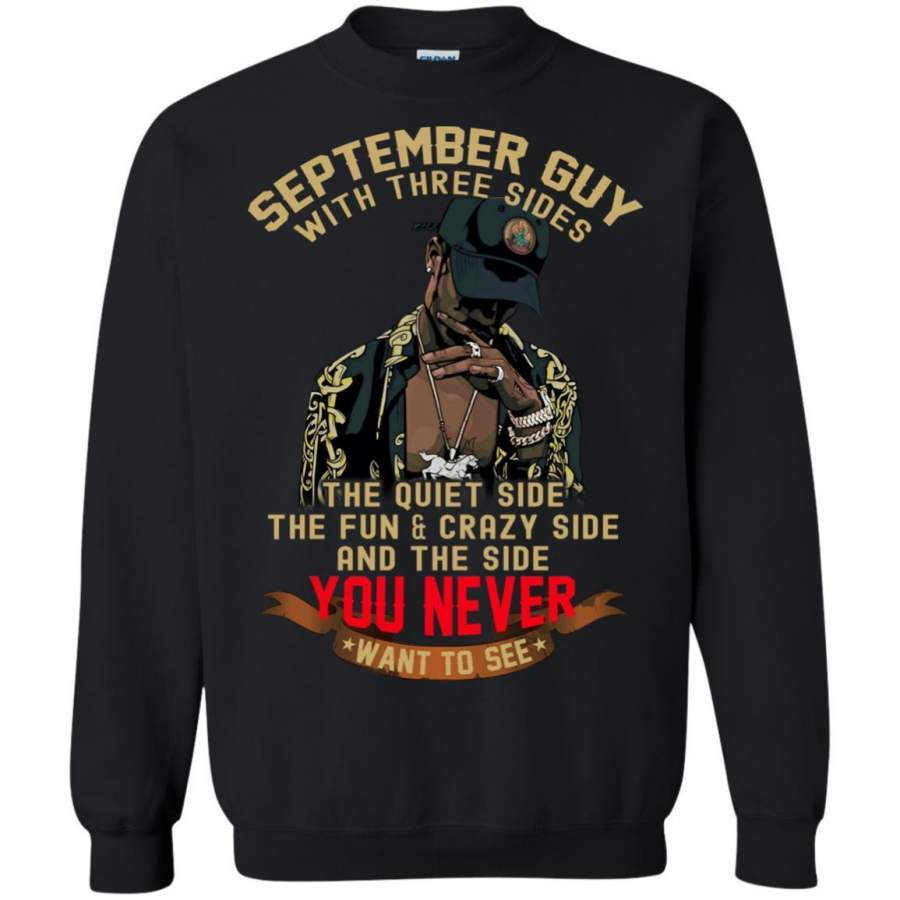 AGR September Guy With Three Sides Quiet Fun Crazy Shirt Sweatshirt