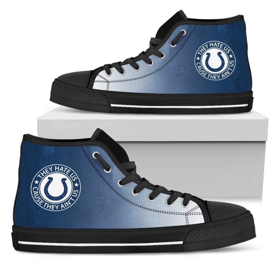 They Hate Us Cause They Ain’t Us Indianapolis Colts High Top Shoes