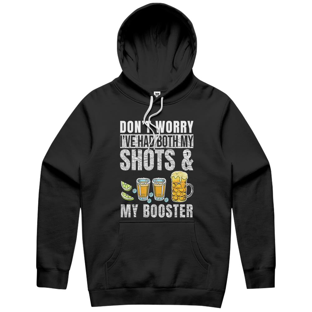 Don’T Worry I’Ve Had Both My Shots And Booster Funny Vaccine Hoodie