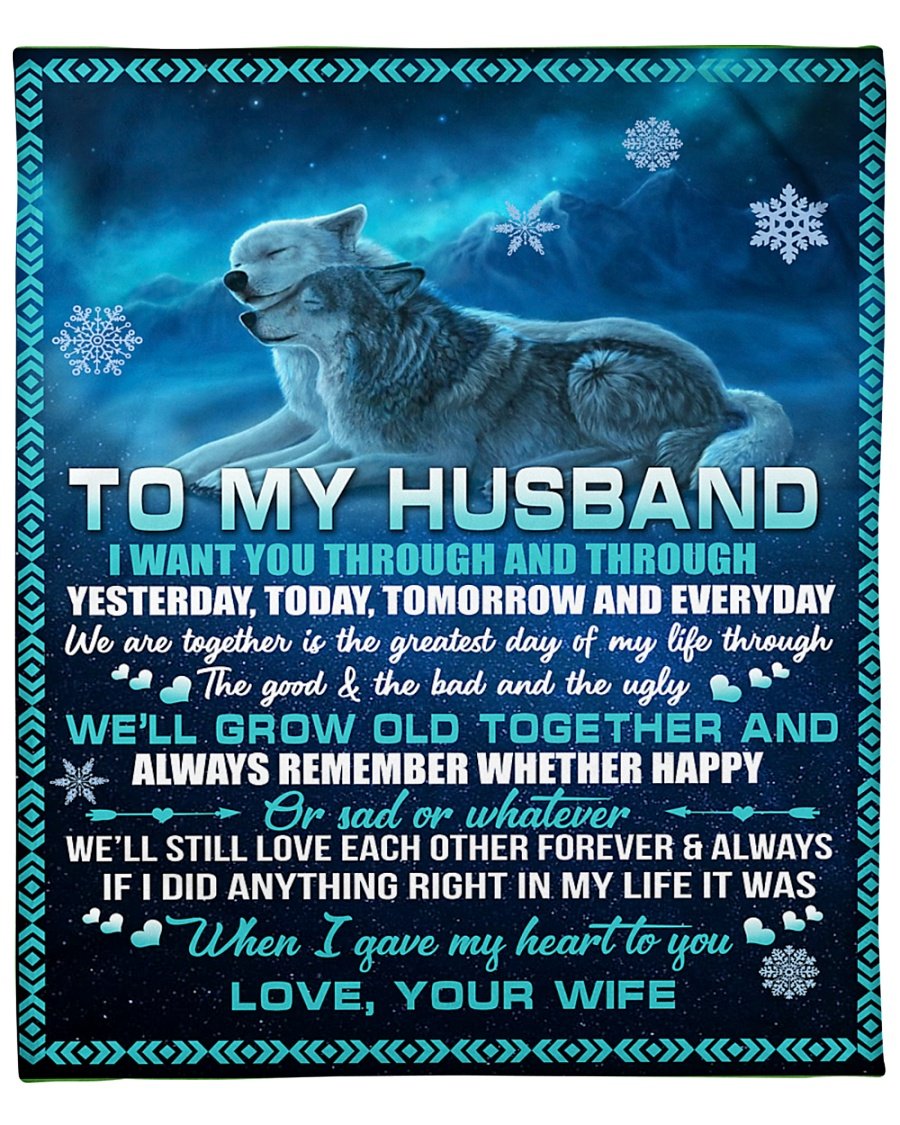 Wolf Blanket To My Husband From Your Wife I Want You Through And Through Yesterday Today Tomorrow And Yesterday