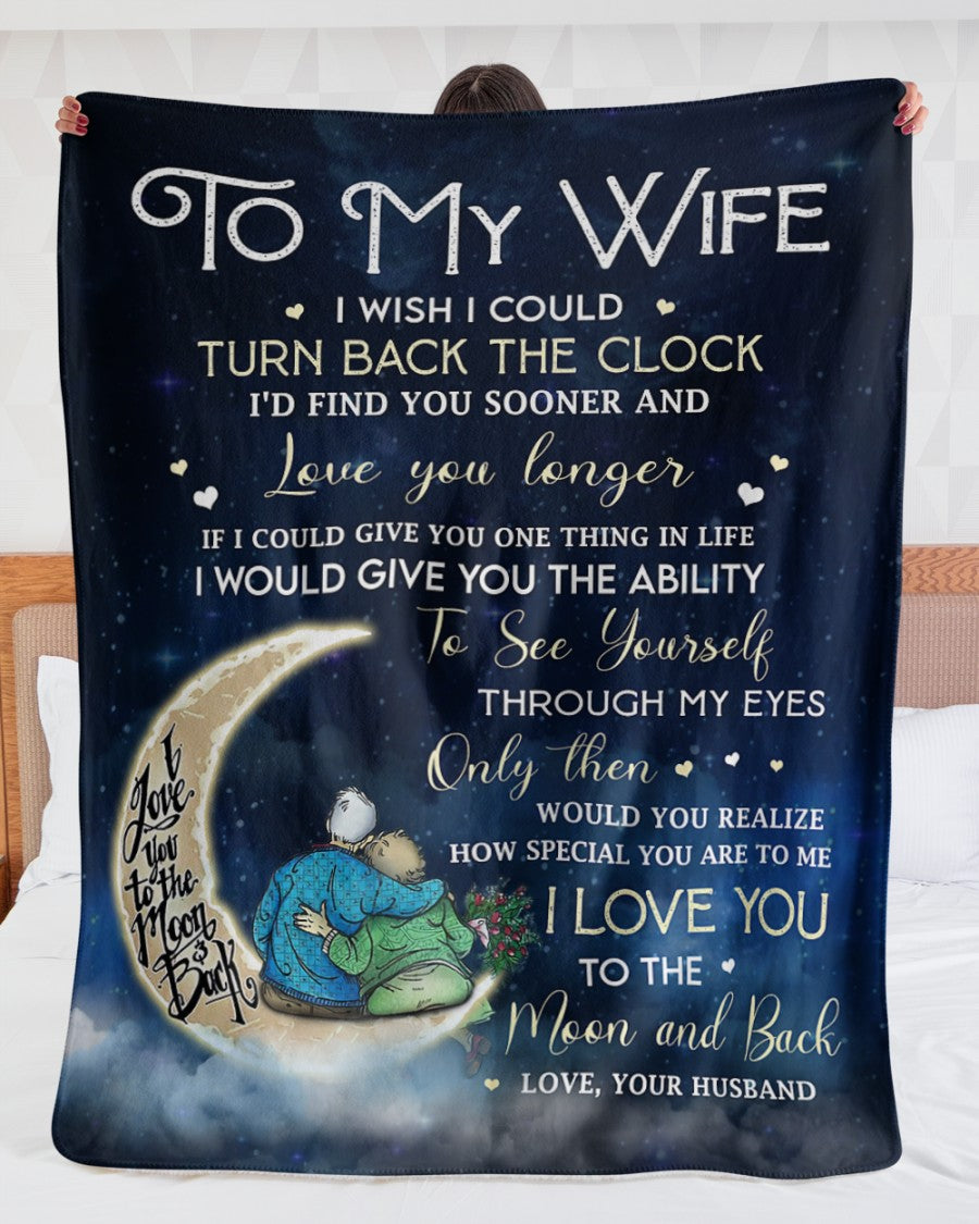 Personalized To My Wife Couple On Moon Blanket From Husband, To My Wife I Wish I Could Turn Back The Clock Couple Blanket Gifts For Wife