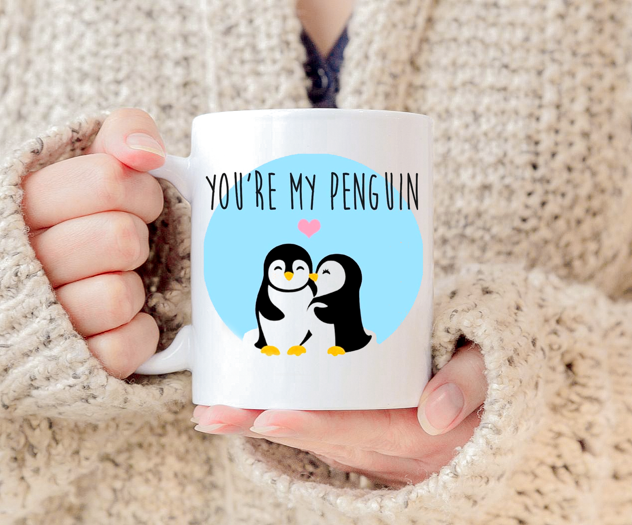 Adorable You’Re My Penguin Mug Valentines Day  Mug White Ceramic 11-15oz Coffee Tea Cup