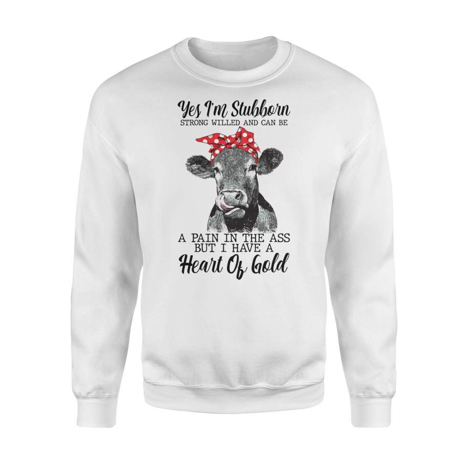 Heifer Cow Cattle  Yes I_m Stubborn Strong Willed And Can Be A Pain In The Ass But I Have A Heart Of Gold Funny T-Shirt