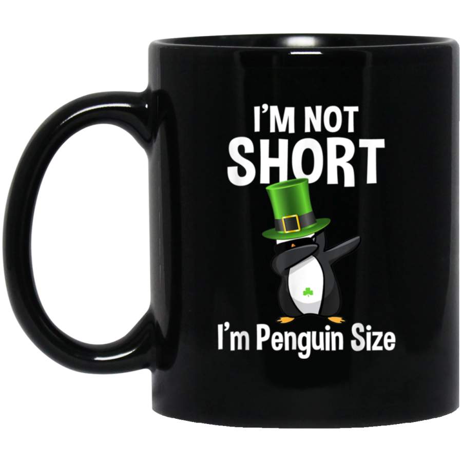 Irish Im Not Short Im Penguin Size  St Patricks Day Gift Mug