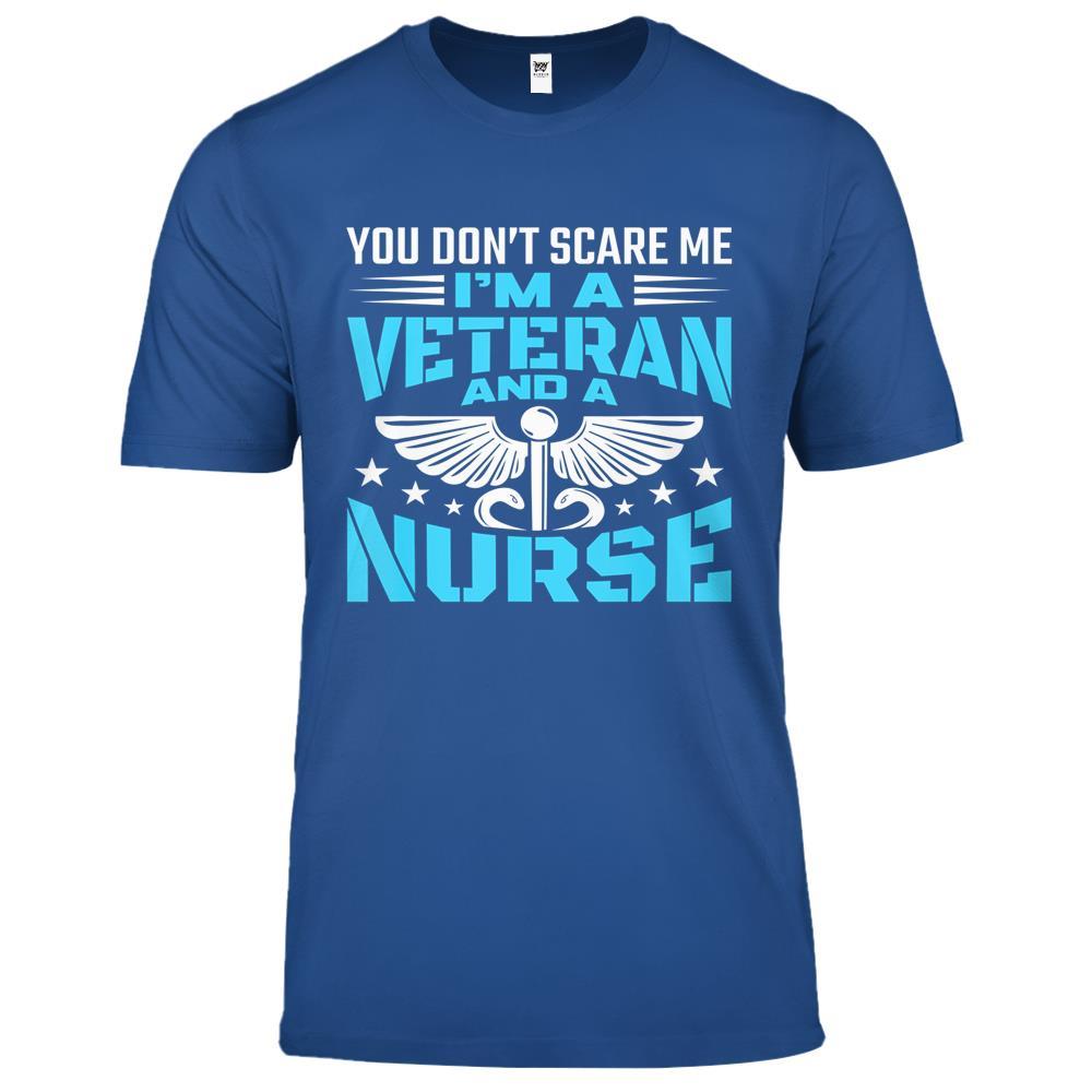 You Don’t Scare Me I’m A Veteran And A Nurse Veteran Nurse Premium T Shirts