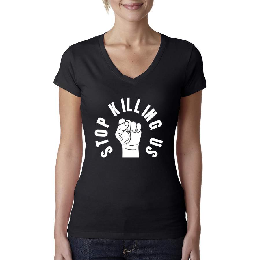 Stop Killing Us Black Lives Matter Black Pride Power Freedom Fist Black Pride Womens Junior Fit V-Neck Tee