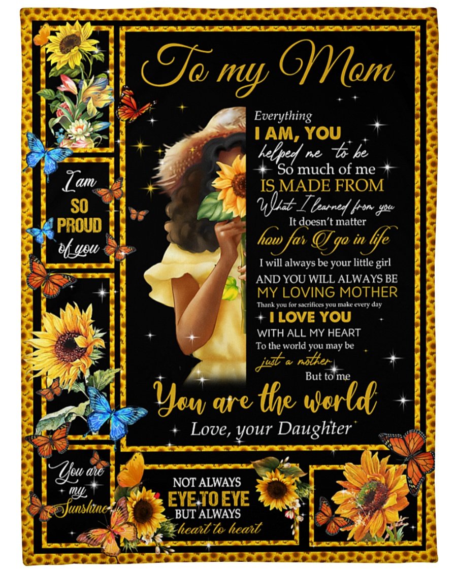 To My Mom You Are The World, Fleece Blanket – Quilt Blanket, Mother’S Day Gift From Daughter To Mom, Meaningful Mother’S Day Gift, Home Decor Bedding Couch Sofa Soft And Comfy Cozy