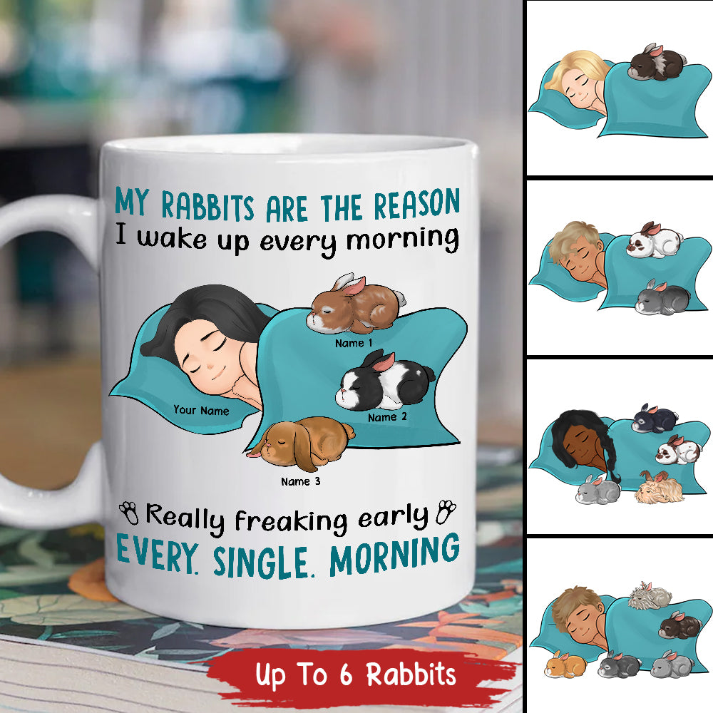 89Customized My Rabbit Is The Reason I Wake Up Every Morning Personalized Mug