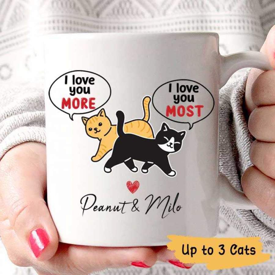 Love You More Love You Most Walking Cat Personalized Mug