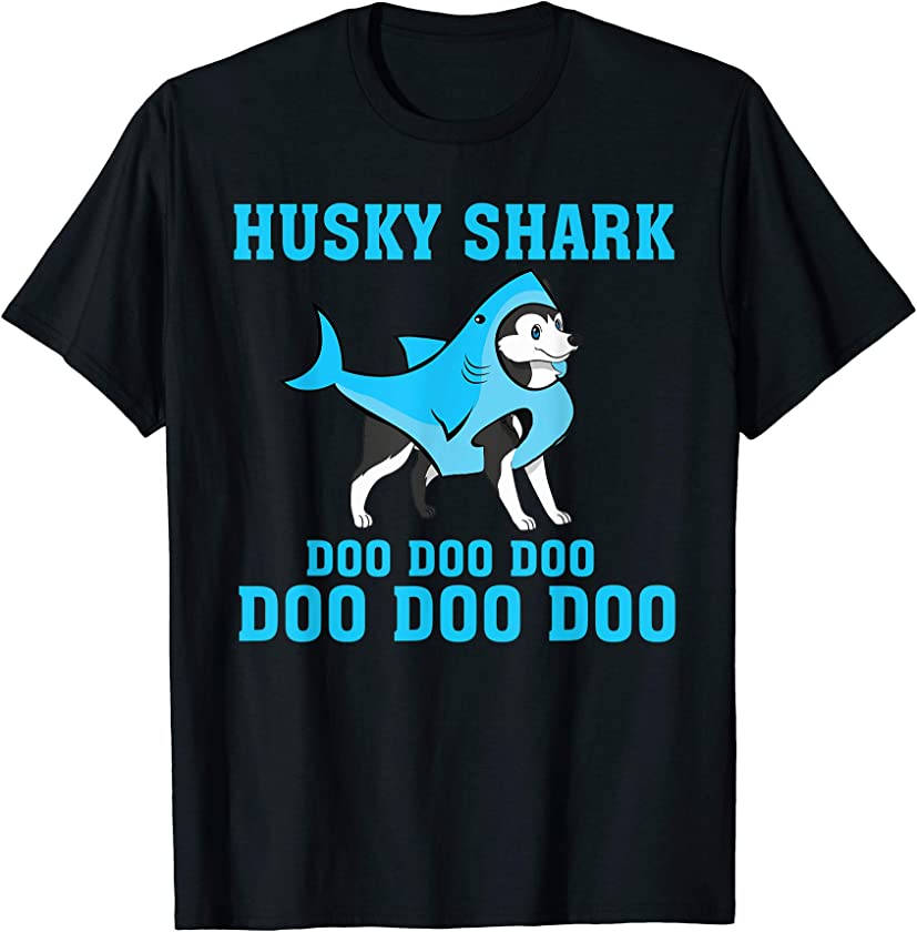 Siberian Husky Shark Doo Doo Doo Tshirt Husky Lover Gifts