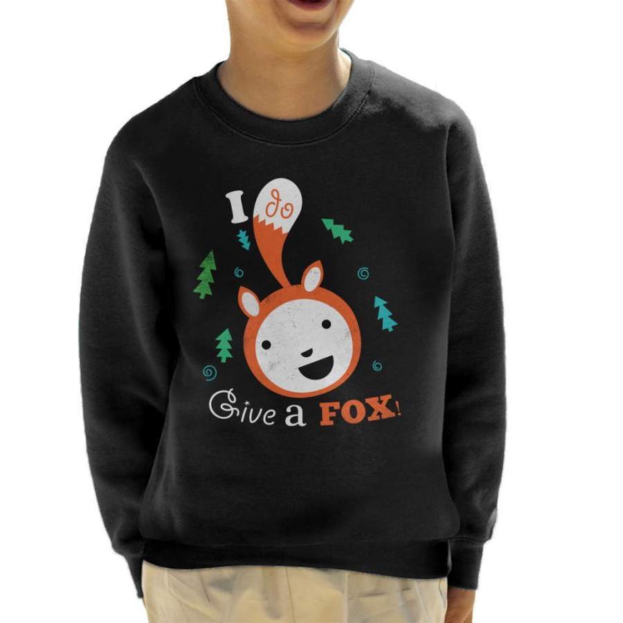 I Do Give A Fox Kid’s Sweatshirt