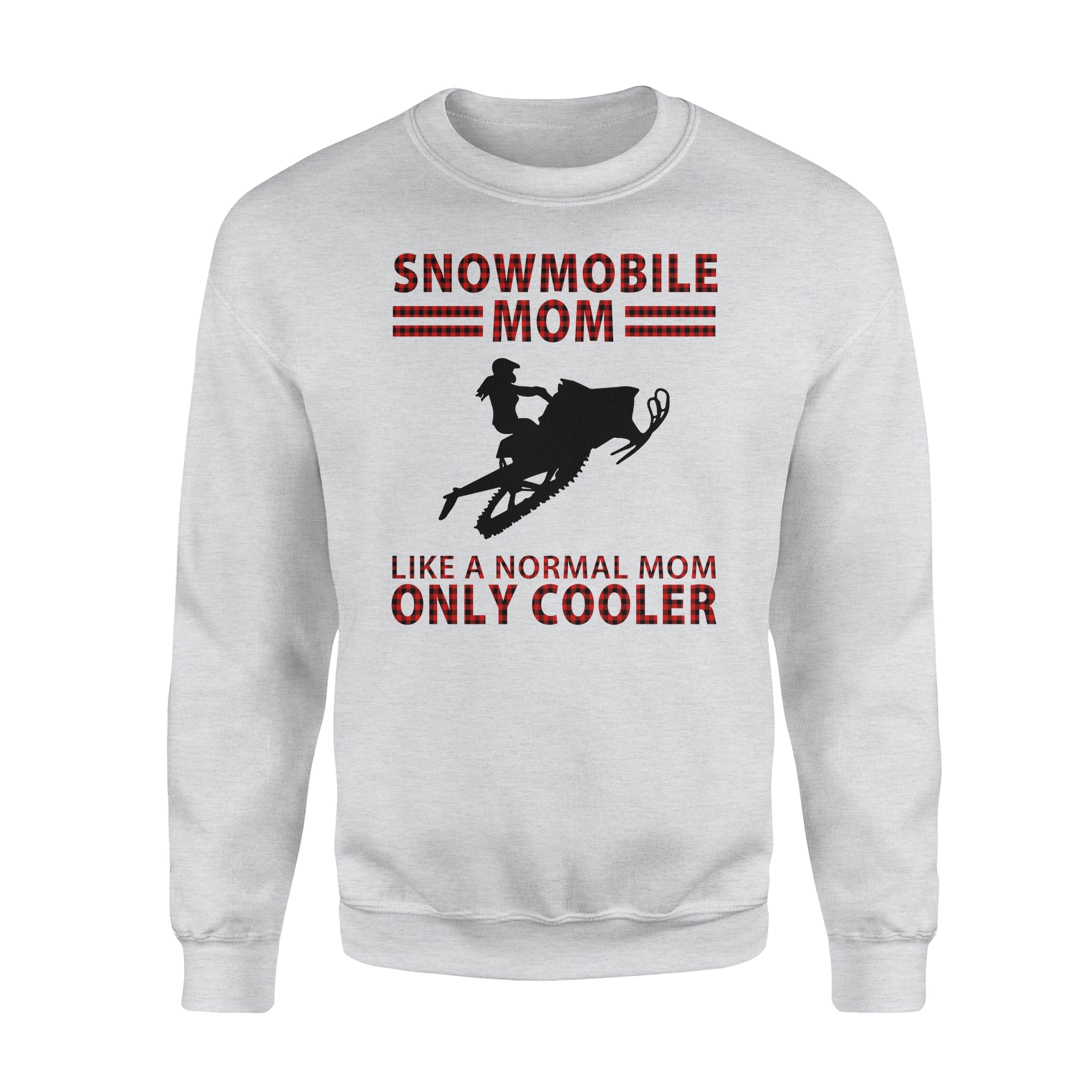 Snowmobile Mom Like A Normal Mom Only Cooler – Standard Crew Neck Sweatshirt