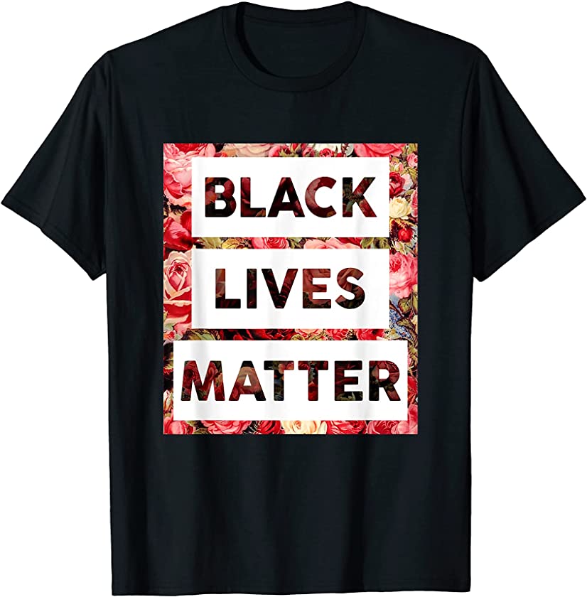 Flower Black Lives Matter Equality Pride LGBTQ Juneteenth T-Shirt