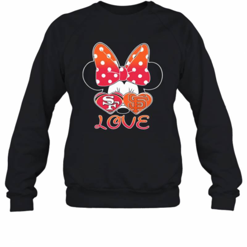 Minnie Mouse Love San Francisco 49Ers And San Francisco Giants Heart Sweatshirt