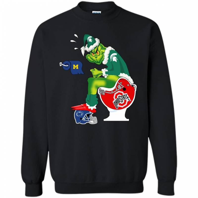 The Grinch Michigan State Spartans Vs Michigan Wolverines Ohio State Buckeyes Penn State Nittany Lions – Sweatshirt