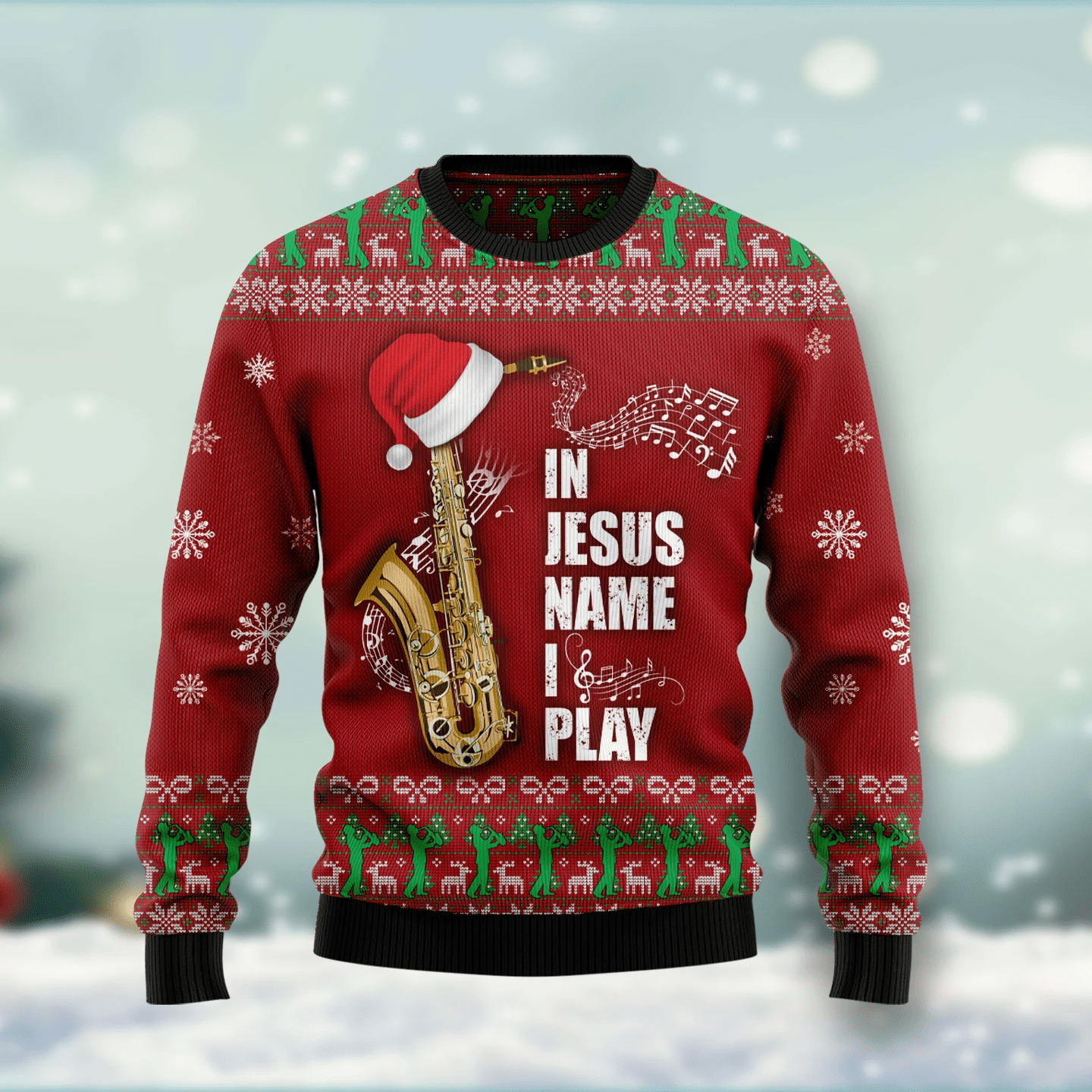 Saxophone In Jesus Name I Play Christmas Ugly Sweater