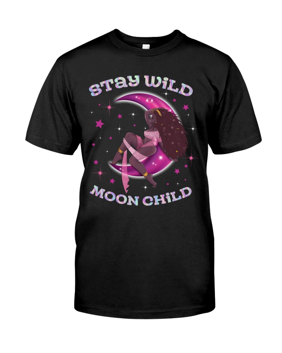 Black Woman Shirt, Black Queen Shirt, Stay Wild Moon Child T-Shirt Km1407