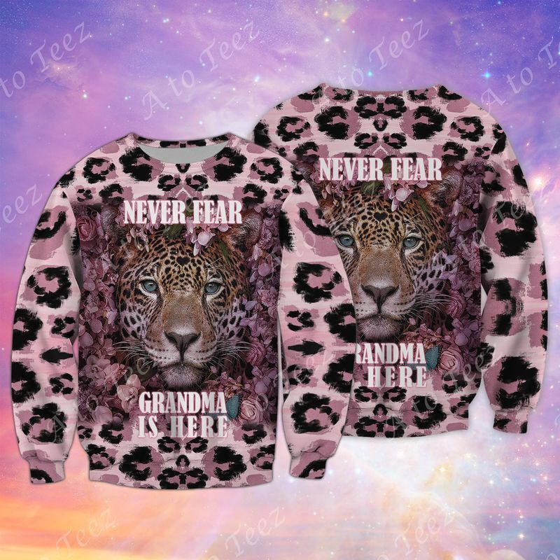 Never Fear Grandma Is Here Leopard Cute 3D Full Print Sweatshirt