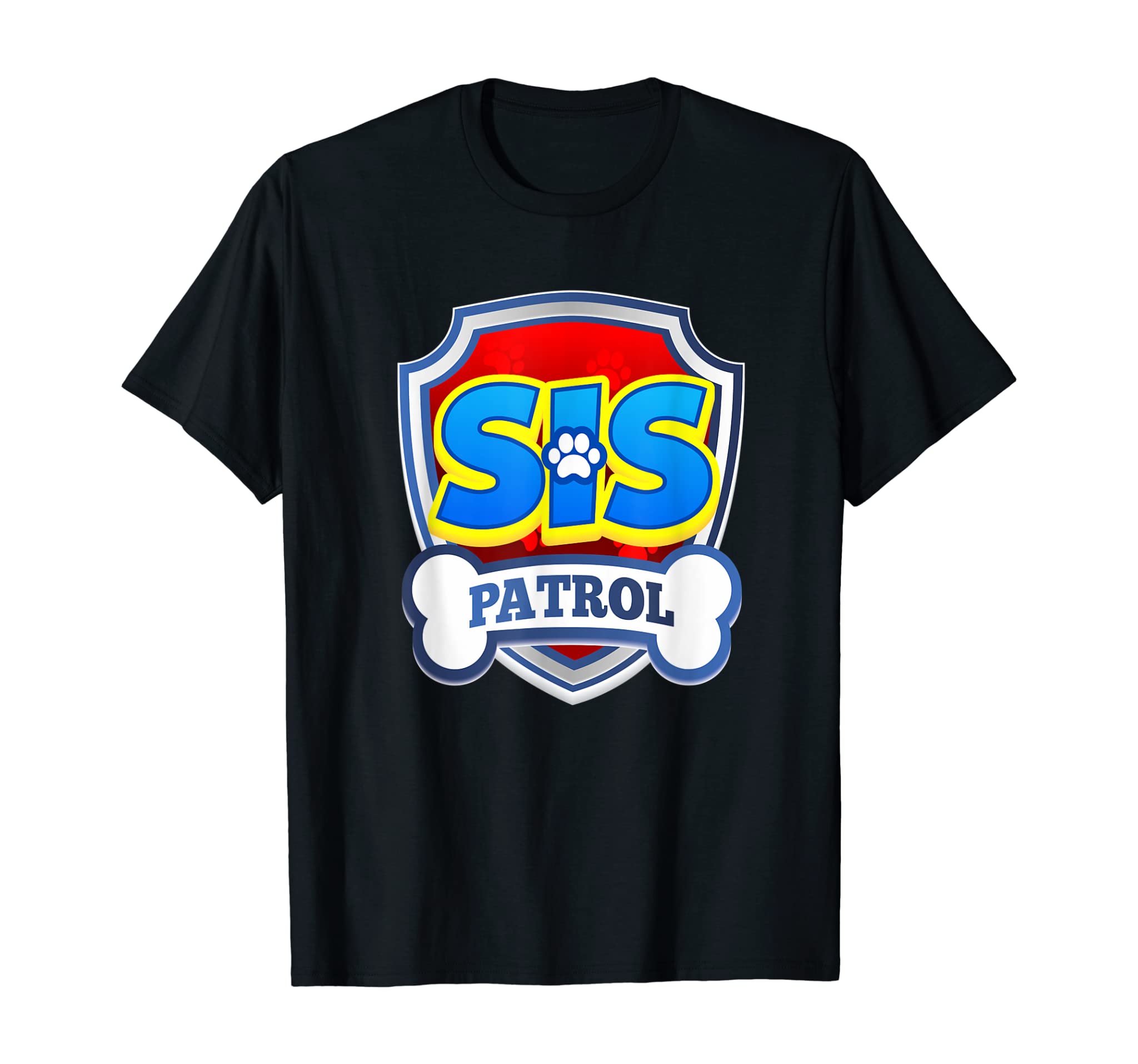 Sis Patrol Shirt | Dog Funny Gift Birthday Party