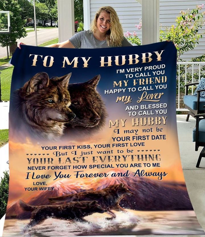 To My Hubby I Just Want To Be Your Last Everything Fleece Blanket Gift For Family, Birthday, Husband, Gift For Him Gift Home Decor Bedding Couch Sofa Soft And Comfy