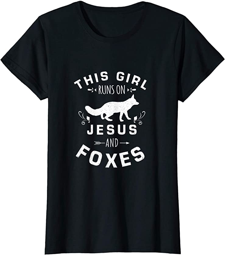 Womens This Girl Runs On Jesus And Foxes Wild Animal Lover T-Shirt