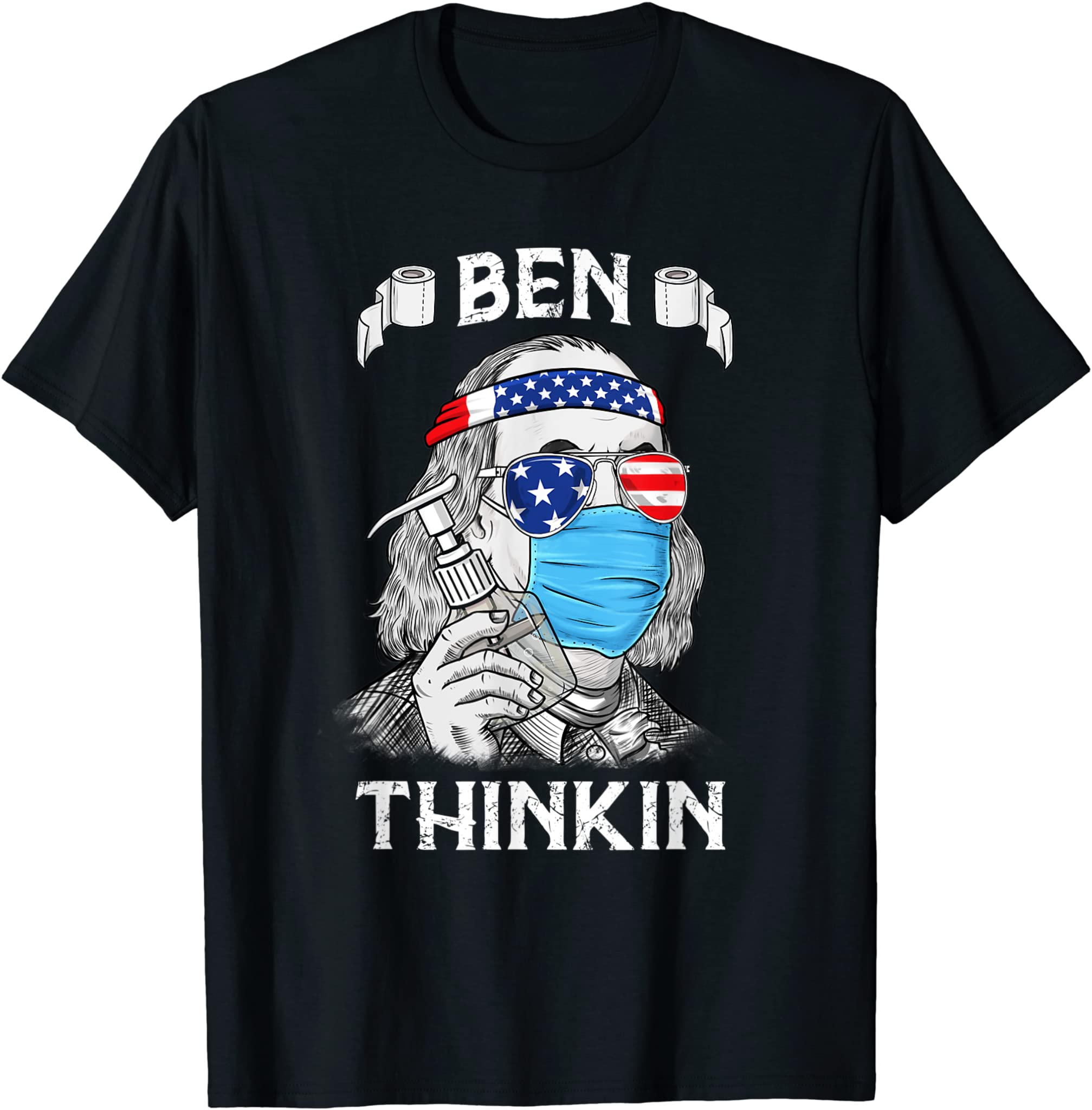 Ben Thinkin 4th Of July Funny Benjamin Franklin Patriotic T-Shirt