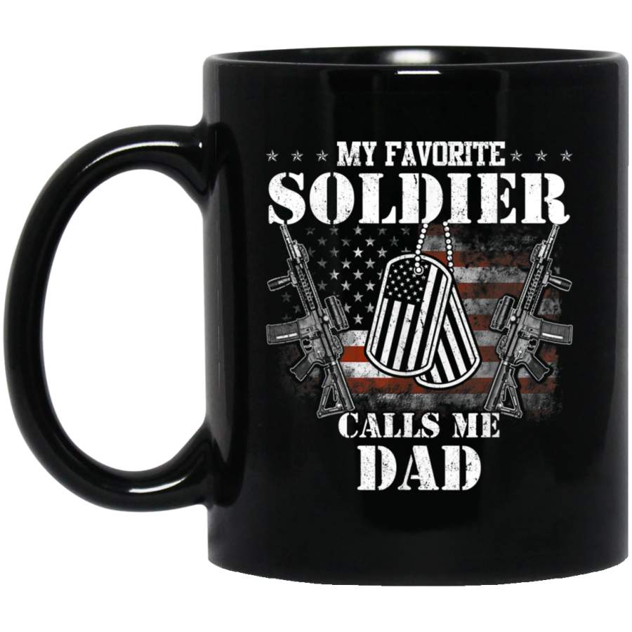 My Favorite Soldier Calls Me Dad Veteran Shirts Mug