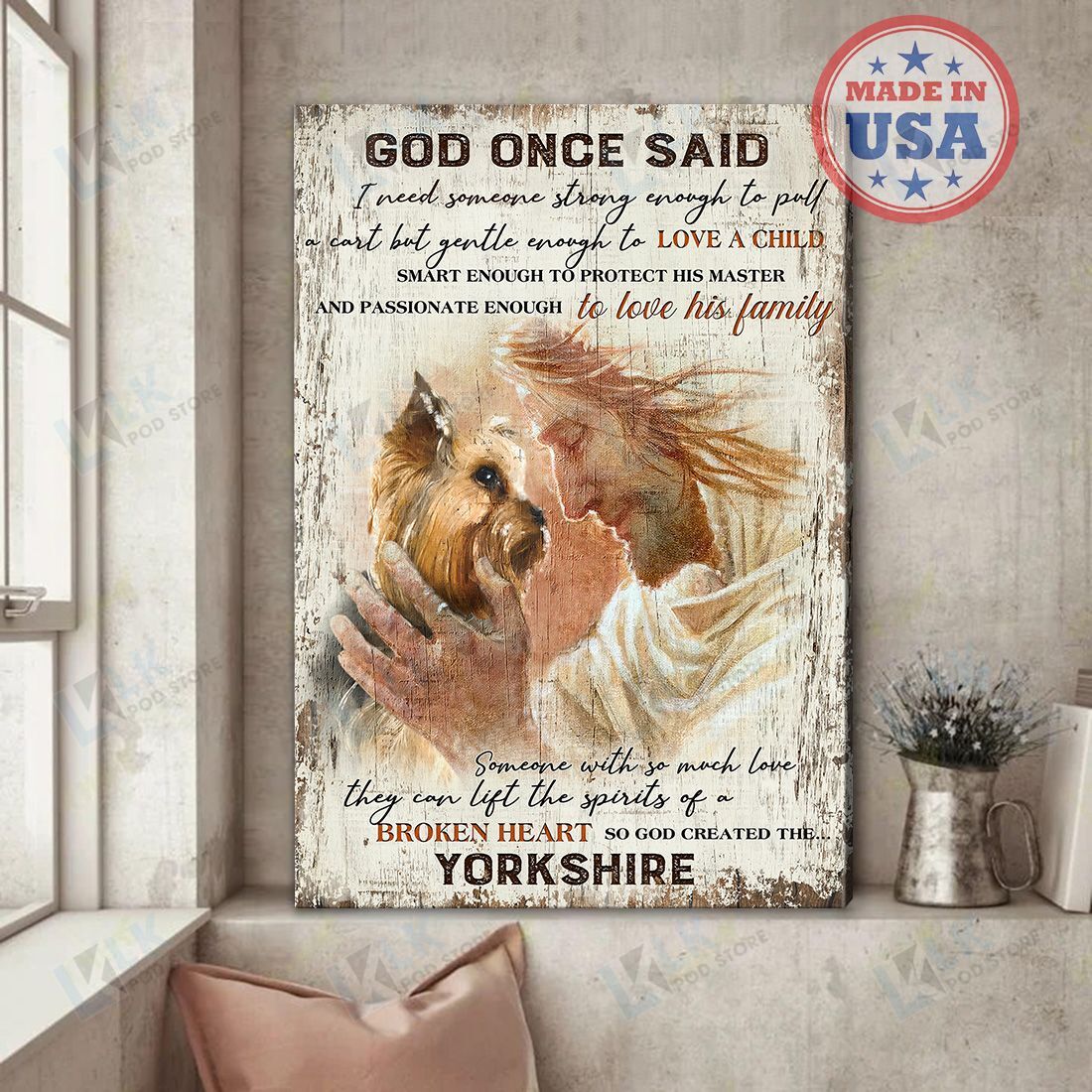 YORKSHIRE – CANVAS God Once Said ID3-P] | Framed, Best Gift, Pet Lover, Housewarming, Wall Art Print, Home Decor