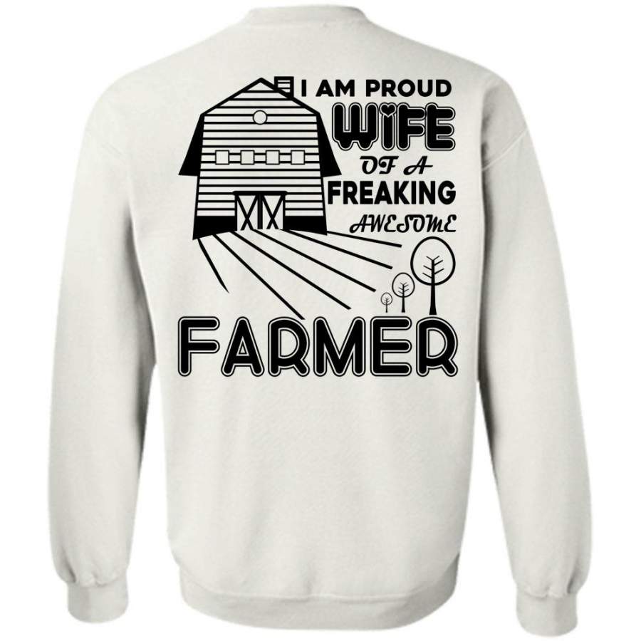 I Love Farming T Shirt, I Am Proud Wife Of A Freaking Awesome Farmer Sweatshirt