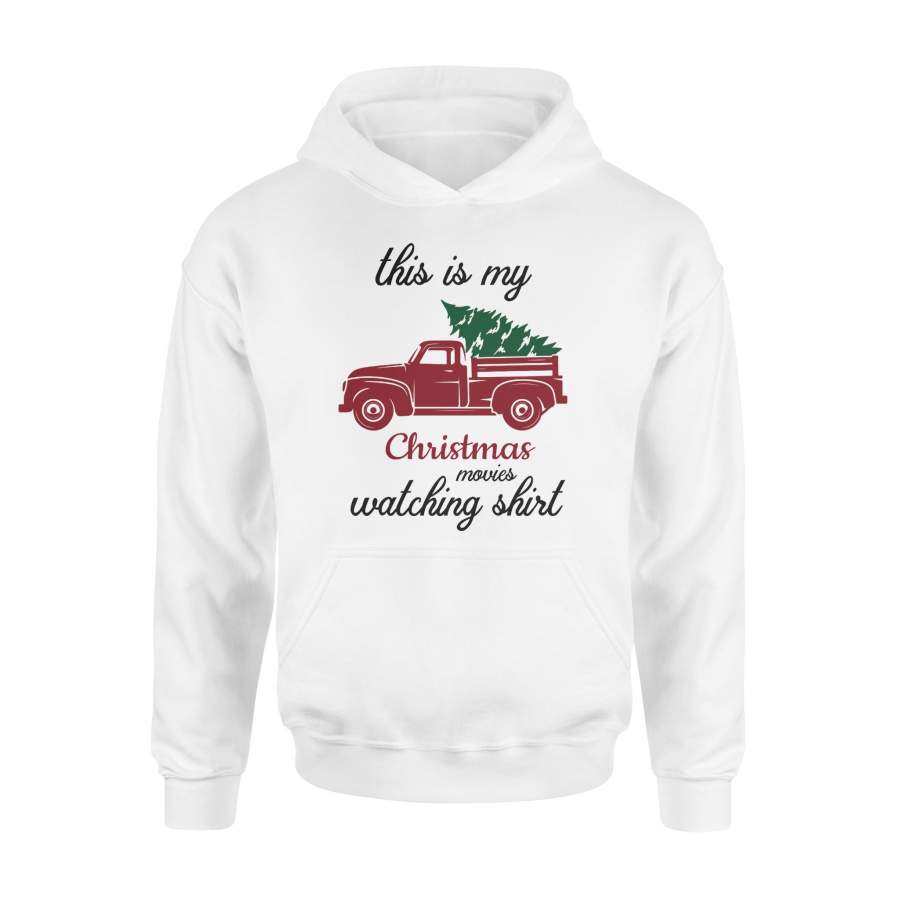 This Is My Christmas Movies Watching Shirt Hoodie