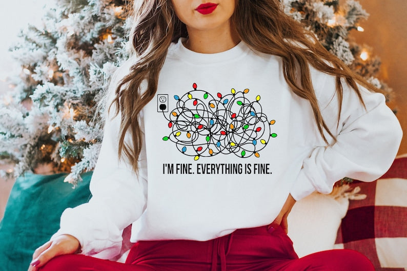 I’M Fine Everything Is Fine Christmas Sweatshirt 2D Crewneck Sweatshirt All Over Print Sweatshirt For Women Sweatshirt For Men Sws4450