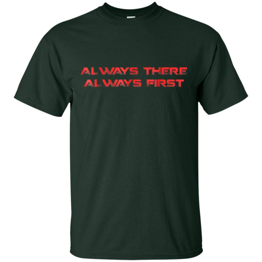 AGR Always There Always First First Responder T-shirt