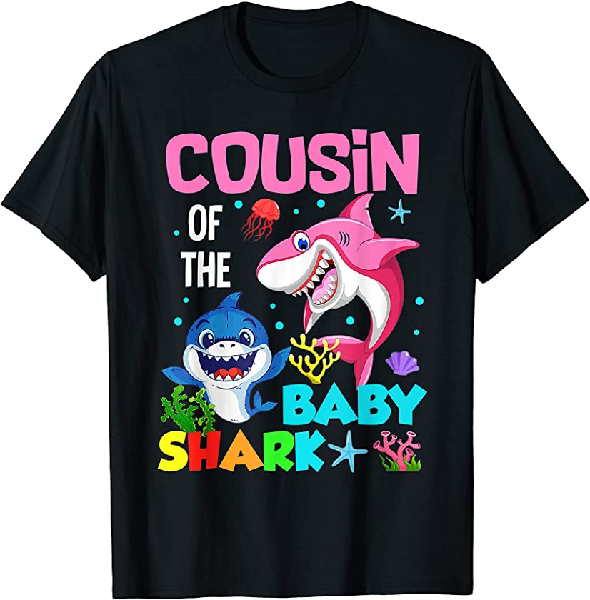 Cousin Of The Baby Shark T-Shirt Birthday Cousin Shark T-Shirt